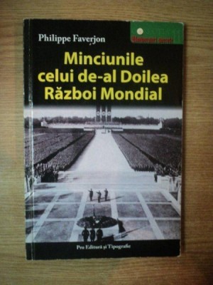 MINCIUNILE CELUI DE-AL DOILEA RAZBOI MONDIAL de PHILIPPE FAVERJON , 2004 foto
