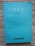 MAXIM GORKI ~ COPILARIA