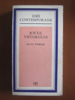 Alvin Toffler - Socul viitorului foto