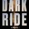 Dark Ride: A Thriller
