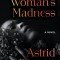 On a Woman&#039;s Madness