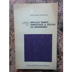 IMPLICATII TEHNICE, TEHNOLOGICE SI SOCIALE ALE BIOINGINERIEI- MIZIL