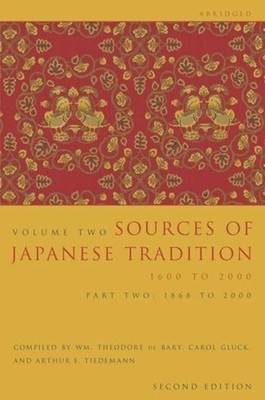 Sources of Japanese Tradition, Volume 2: Part Two: 1868 to 2000 foto