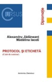 Protocol si eticheta. Caiet de seminar - Alexandru Jadaneant, Madalina Iacob
