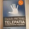 Danielle Fecteau - Telepatia. Comunicarea suprema