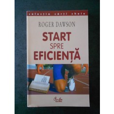 ROGER DAWSON - START SPRE EFICIENTA