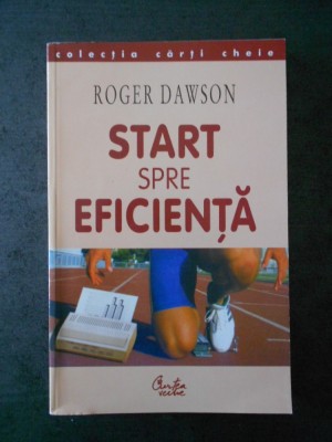 ROGER DAWSON - START SPRE EFICIENTA foto