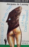 Jacques de Launay - Psihologie si sexualitate (Editia: 1993)
