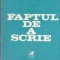 Faptul de a Scrie