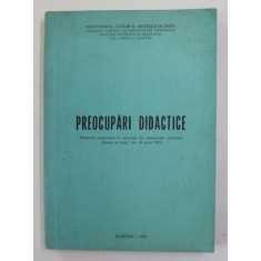 PREOCUPARI DIDACTICE - SESIUNE DE COMUNICARI , SLOBOZIA , 1973