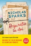 Respiratie in doi - Nicholas Sparks - Editura Litera