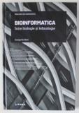 BIOINFORMATICA , INTRE BIOLOGIE SI TEHNOLOGIE de ENRIQUE M. MURO , 2022