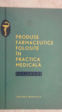 Produse farmaceutice folosite in practica medicala, supliment, 1968, Editura Medicala