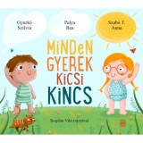 Minden gyerek kicsi kincs - Szab&oacute; T. Anna