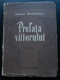 Lucian Dumitrescu - Prefață viitorului (versuri) (1956)