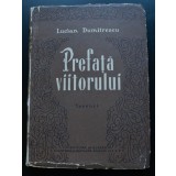 Lucian Dumitrescu - Prefață viitorului (versuri) (1956)