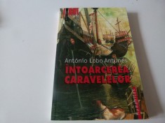 Intoarcerea caravelelor - Antunes foto