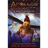 Apoll&oacute;n pr&oacute;b&aacute;i 2. A s&ouml;t&eacute;t pr&oacute;f&eacute;cia - Rick Riordan