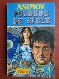 Isaac Asimov - Pulbere de stele