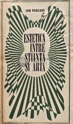 Estetica intre stiinta si arta - 1971 - Ion Pascadi (XD12) foto