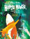 Hapciu Manciu, vulpoiul pacalit de furnici - Olina Ortiz - Univers