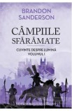 Campiile sfaramate. Cuvinte despre Lumina. Vol.1 - Brandon Sanderson