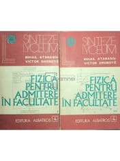Mihail Atanasiu - Fizica pentru admitere in facultate, 2 vol. (Editia: 1974) foto