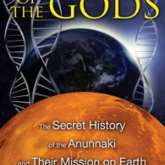 Slave Species of the Gods: The Secret History of the Anunnaki and Their Mission on Earth