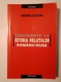 Gheorghe Bezviconi - Contribuții la istoria relațiilor rom&acirc;no-ruse (Tritonic, 2004, cu sublinieri)
