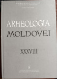 Arheologia Moldovei XXXVIII - 2015