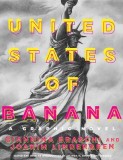 United States of Banana: A Graphic Novel