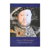 Henry VIII Revealed