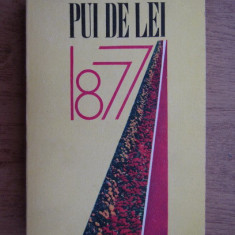 Pui de Lei 1877. Antologie din literatura independentei nationale (1977)