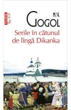 Cumpara ieftin Serile In Catunul De Langa Dikanka Top 10+ Nr 452, N.V. Gogol - Editura Polirom