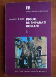 Dumitru Tudor - Figuri de &icirc;mpărați romani ( vol. II )