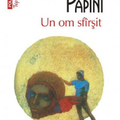 Un Om Sfarsit Top 10+ Nr.40, Giovanni Papini - Editura Polirom
