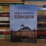 RAZVAN-CRISTIAN BIGIU ~ ORASUL MEDIEVAL TARGSOR , 2022 *