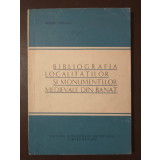 Nicolae Stoicescu Bibliografia localităților și monumentelor medievale din Banat