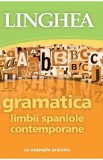 Gramatica limbii spaniole contemporane cu exemple practice