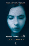 Ami maradt - T.R. Richmond