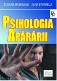 Psihologia apararii | Eduard Kirshbaum, 2019, Ideea Europeana