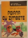 Dan Gr. Mihaescu - Poiana cu zimbete