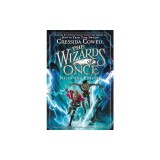 The Wizards of Once: Never and Forever