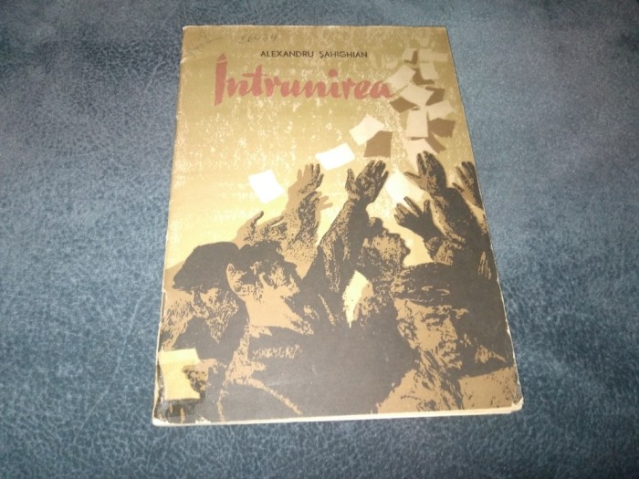 ALEXANDRU SAHIGHIAN - INTRUNIREA