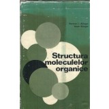 Structura moleculelor organice - Norman L. Allinger