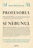 Profesorul şi nebunul - Paperback - Simon Winchester - Art