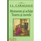 Caragiale - Momente si Schite - I.L. caragiale, Eduard