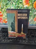 Maria Marian, Defeated optimists, MoonFall Press, Springfield 1998, 109