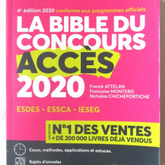 LA BIBLE DU CONCOURS ACCES - 2020, Ed.4, F. Attelan s.a. Carte in lb. franceza