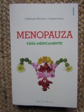 Menopauza fara medicamente - Stephanie Mezerai